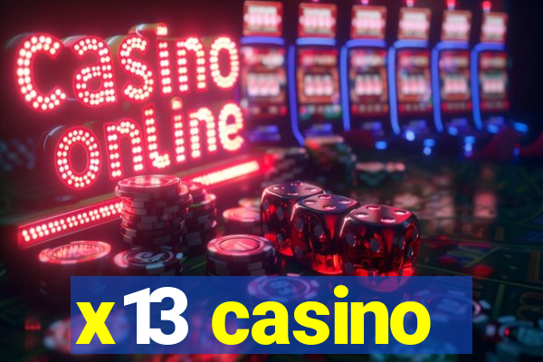 x13 casino